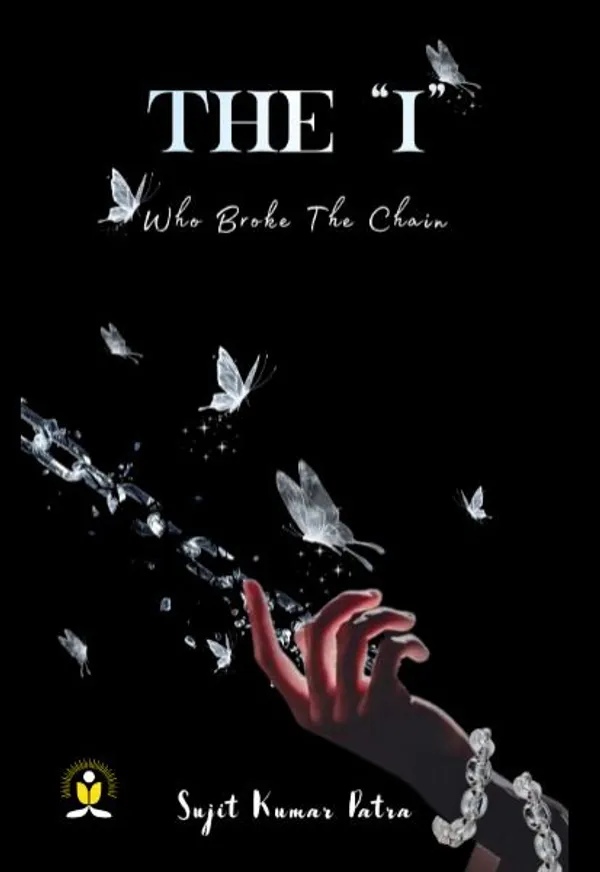 THE_"I"_WHO_BROKE_THE_CHAIN_(Paperback,_SUJIT_KUMAR_PATRA)_-_Pack_of_2