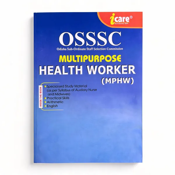 OSSSC_Multipurpose_Health_Worker_(Female)_ANM_Government_Of_Odisha_Recruitment_Examination_Guide_(MPHW)_(Paperback,_Icare_Author)