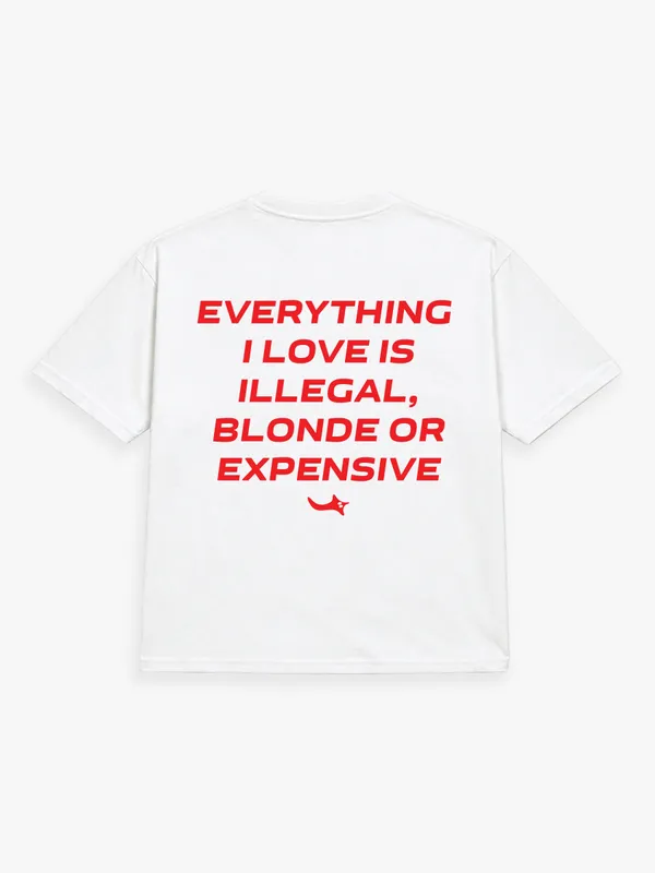 Everything_I_love_Is_Illegal,_Blonde_Or_Expensive