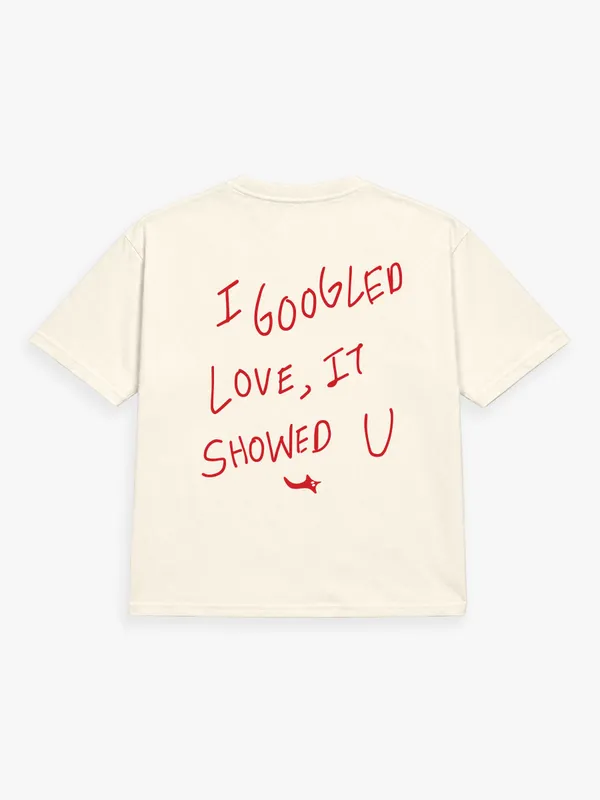 I_GOOGLED_LOVE._IT_SHOWED_YOU.