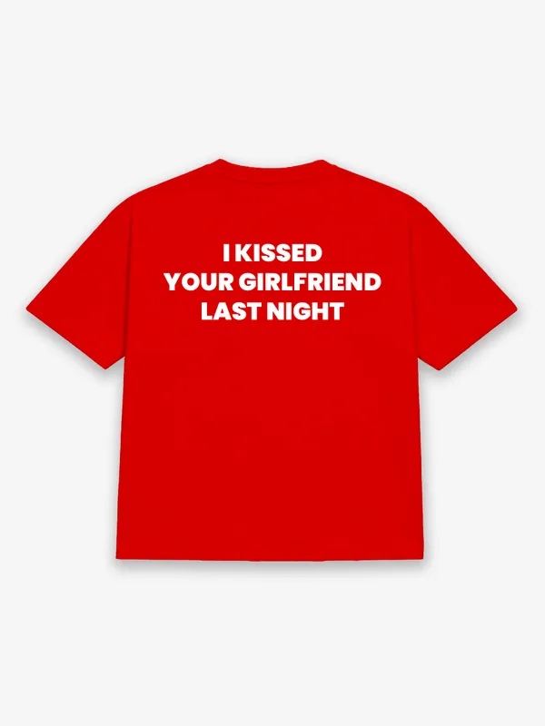 I_Kissed_Your_Girlfriend_Last_Night