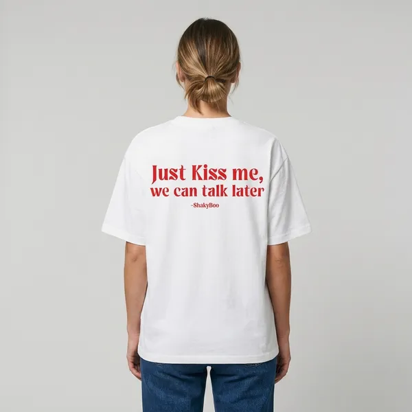 Just_Kiss_Me,_We_Can_Talk_Later