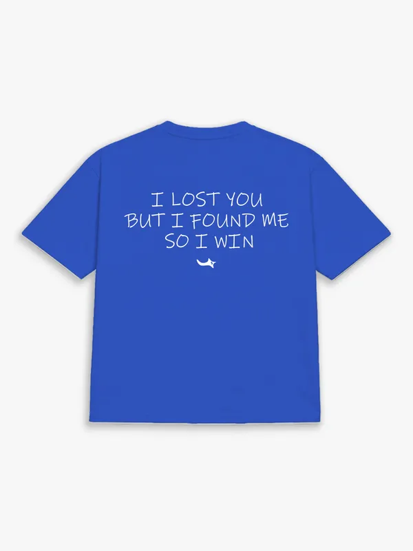 I_LOST_YOU_BUT_I_FOUND_ME_SO_I_WIN.