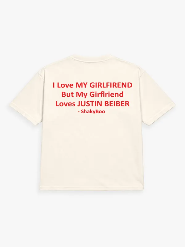 I_Love_My_Girlfriend,_But_My_Girlfriend_Loves_JUSTIN_BEIBER