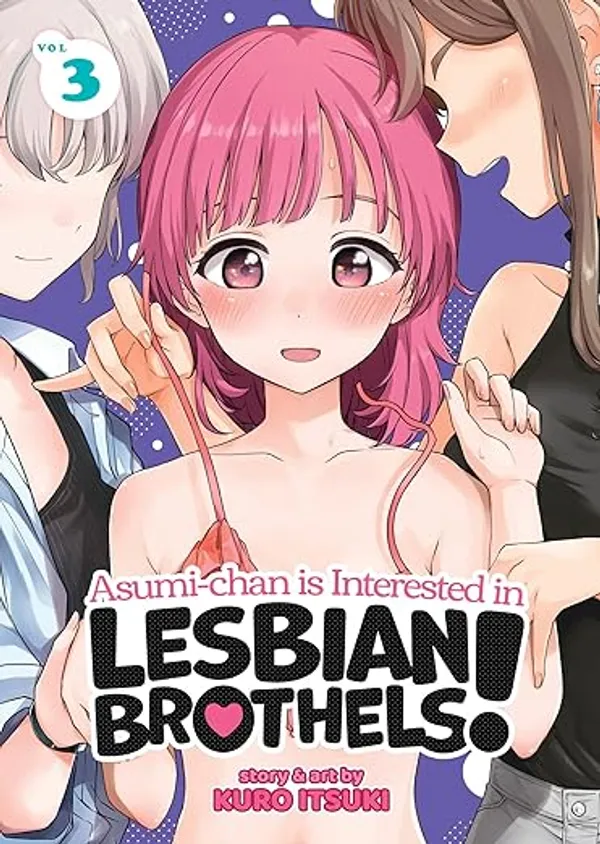 Asumi_Chan_Is_Interested_In_Lesbian_Brothels_Vol_3_By_Kuro_Itsuki_Default_Title
