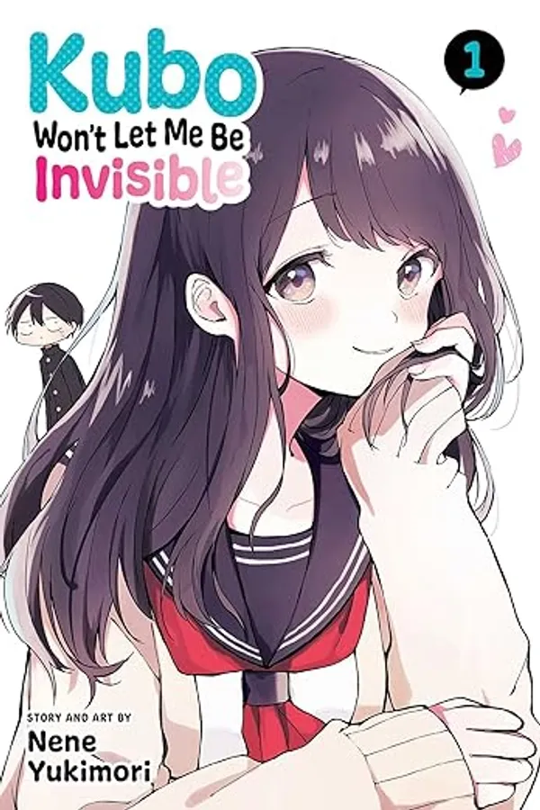 Kubo_Won_T_Let_Me_Be_Invisible_Vol_1_By_Nene_Yukimori_Default_Title