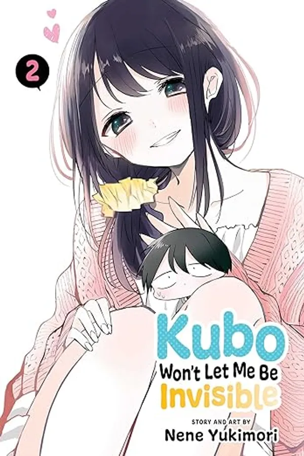 Kubo_Won_T_Let_Me_Be_Invisible_Vol_2_By_Nene_Yukimori_Default_Title
