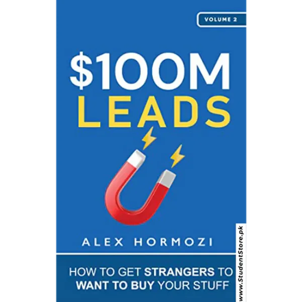 100m_Leads_How_To_Get_Strangers_To_Want_To_Buy_Your_Stuff_By_Alex_Hormozi_Hardcover_Default_Title