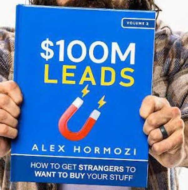 100m_Leads_How_To_Get_Strangers_To_Want_To_Buy_Your_Stuff_By_Alex_Hormozi_Hardcover_Default_Title