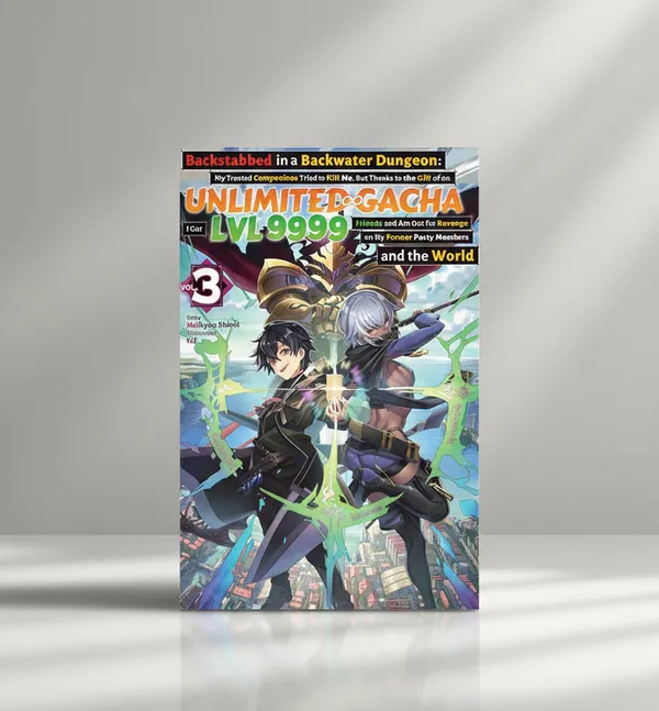 Backstabbed_In_A_Backwater_Dungeon_My_Trusted_Companions_Tried_To_Kill_Me_But_Thanks_To_The_Party_Members_And_The_World_Vol_3_By_Meikyou_Shisui_Default_Title