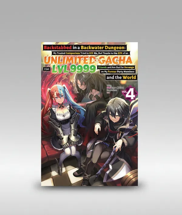 Backstabbed_In_A_Backwater_Dungeon_My_Trusted_Companions_Tried_To_Kill_Me_But_Thanks_To_The_Party_Members_And_The_World_Vol_4_By_Meikyou_Shisui_Default_Title