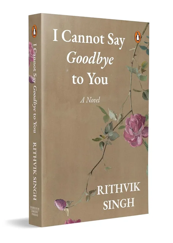 I_Cannot_Say_Goodbye_To_You_By_Rithvik_Singh_Author_Default_Title