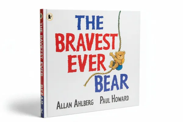 The_Bravest_Ever_Bear_By_Allan_Ahlberg_Author_Paul_Howard_Illustrator_Default_Title