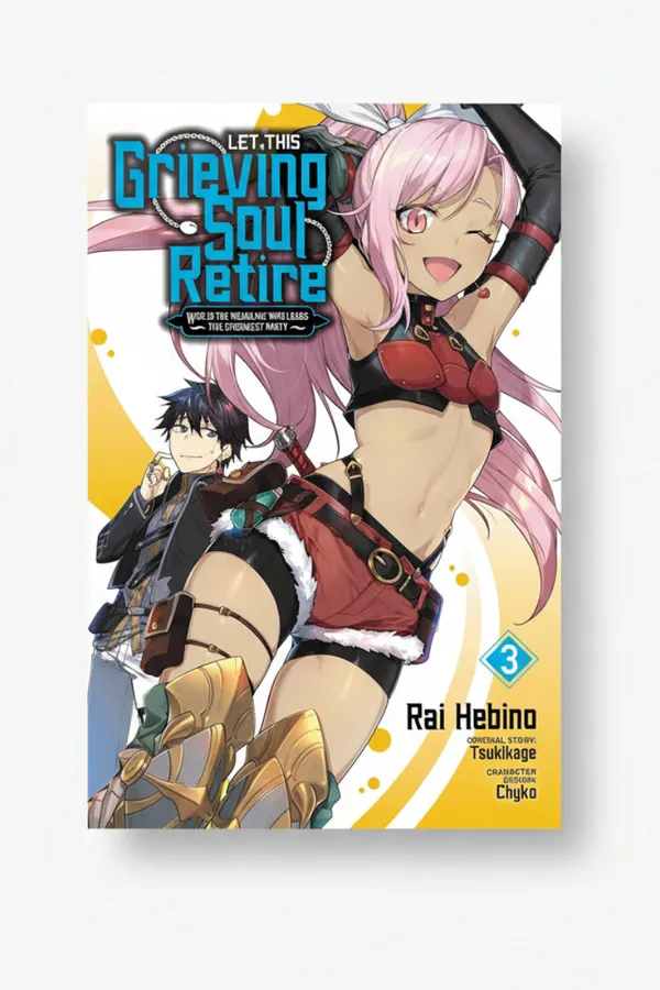 Let_This_Grieving_Soul_Retire_Vol_3_By_Rai_Hebino_Author_Tsukikage_Tsukikage_Chyko_And_1_More_Default_Title