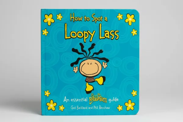 How_To_Spot_A_Loopy_Lass_By_Ged_Backland_Board_Book_Default_Title