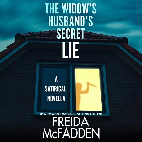 The_Widow_S_Husband_S_Secret_Lie_A_Satirical_Novella_By_Freida_Mcfadden_Hardcover_Default_Title