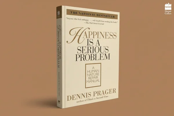 Happiness_Is_A_Serious_Problem_By_Dennis_Prager_Hardcover_Default_Title