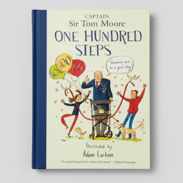 One_Hundred_Steps_The_Story_Of_Captain_Sir_Tom_Moore_By_Captain_Tom_Moore_Hardcover_Default_Title