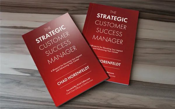 The_Strategic_Customer_Success_Manager_A_Blueprint_For_Elevating_Your_Impact_And_Advancing_Your_Career_By_Chad_Horenfeldt_Hardcover_Default_Title