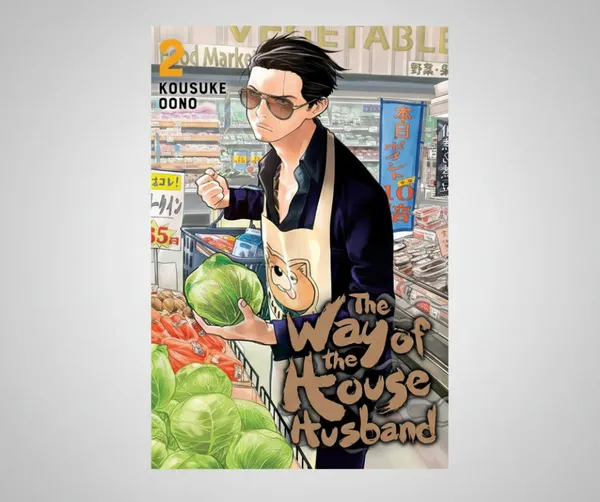 The_Way_Of_The_Househusband_Vol_2_By_Kousuke_Oono_Paperback_Default_Title