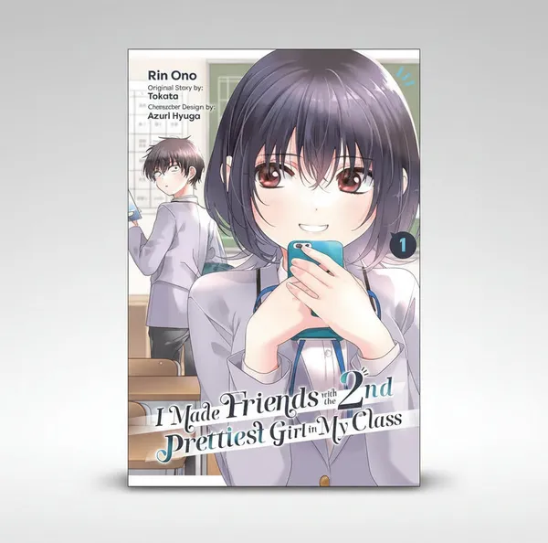 I_Made_Friends_With_The_Second_Prettiest_Girl_In_My_Class_Vol_1_By_Rin_Ono_Paperback_Default_Title