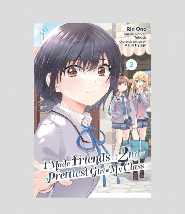 I_Made_Friends_With_The_Second_Prettiest_Girl_In_My_Class_Vol_2_By_Rin_Ono_Paperback_Default_Title