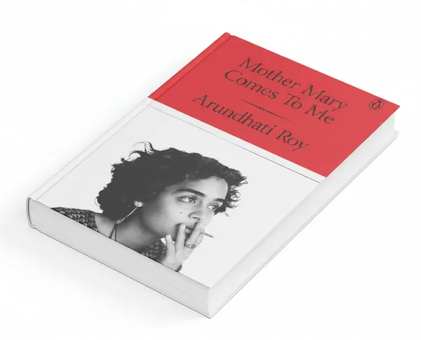 Mother_Mary_Comes_To_Me_By_Arundhati_Roy_Hardcover_Default_Title