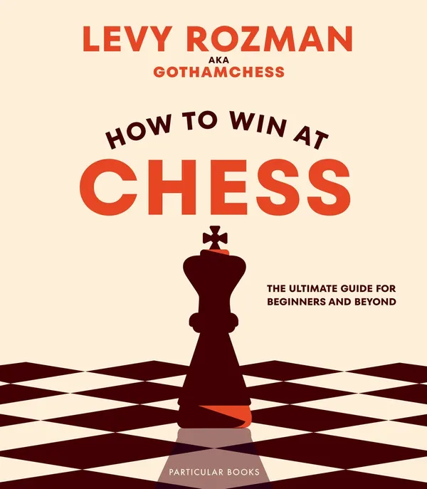 How_To_Win_At_Chess_By_Levy_Rozman_Paperback_Default_Title