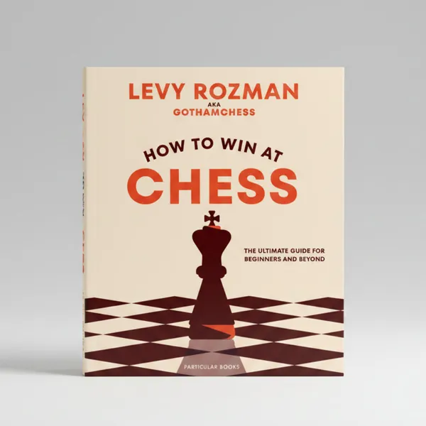 How_To_Win_At_Chess_By_Levy_Rozman_Paperback_Default_Title