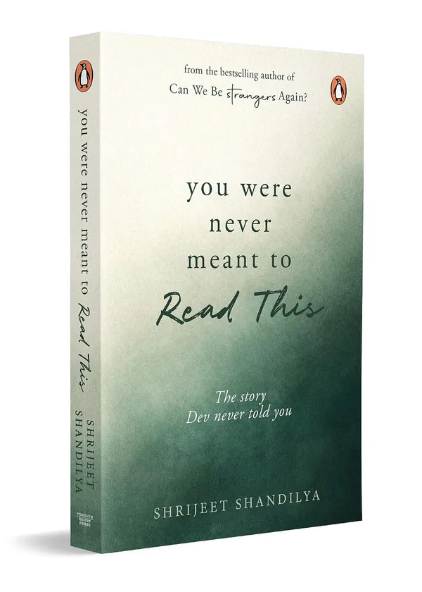 You_Were_Never_Meant_To_Read_This_The_Story_Dev_Never_Told_You_By_Shrijeet_Shandilya_Paperback_Default_Title
