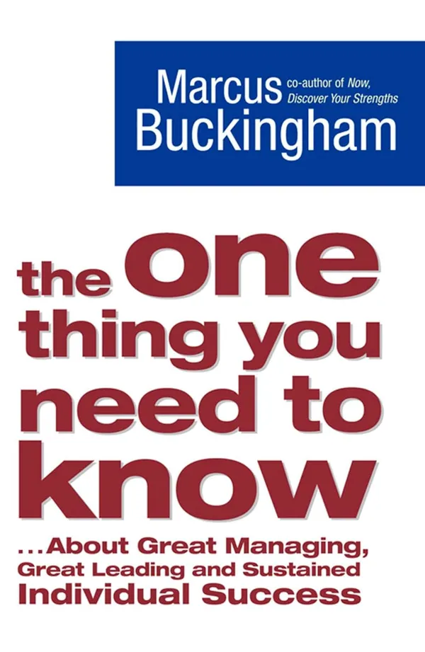 The_One_Thing_You_Need_To_Know_By_Marcus_Buckingham_Paperback_Default_Title