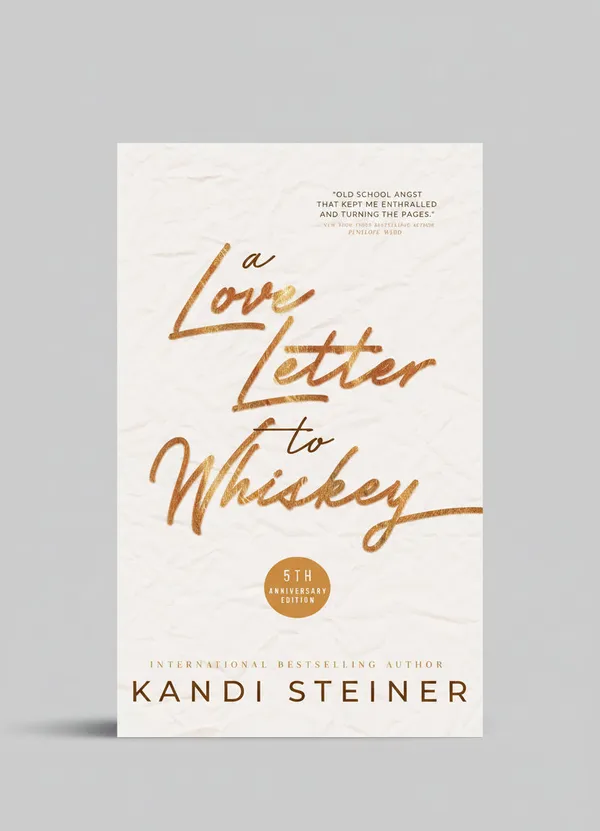 A_Love_Letter_To_Whiskey_By_Kandi_Steiner_Paperback_Default_Title