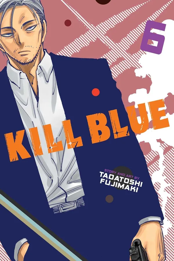 Kill_Blue_Volume_6_By_Tadatoshi_Fujimaki_Paperback_Default_Title