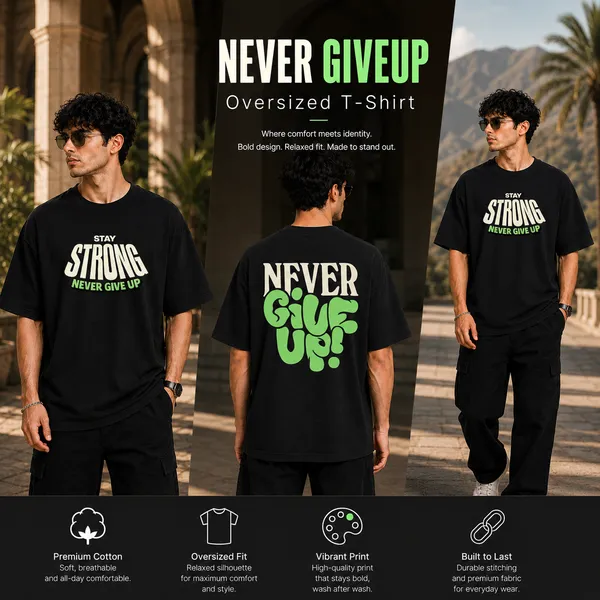 Mens_Oversized_T-Shirt_-_Never_Give_Up_(225_Gsm_Heavyweight_Fabric)