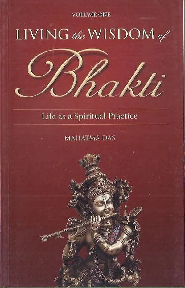Living_The_Wisdom_Of_Bhakti_(Volume_-1)