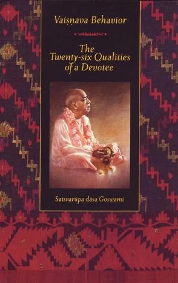 Vaisnava_Behaviour_The_Twenty_Six_Qualities_Of_A_Devotee