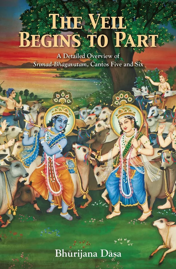 The_Veil_Begins_To_Part_A_Detailed_Overview_Of_Srimad_Bhagavatam_Cantos_Five_And_Six