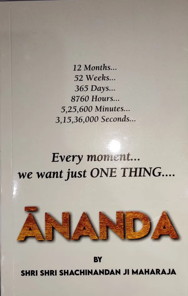 Ananda-_Every_Moment_We_Want_Just_One_Thing