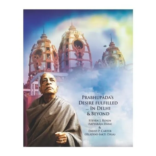 India_S_Glory_Prabhupada_S_Desire_Fulfilled_In_Delhi