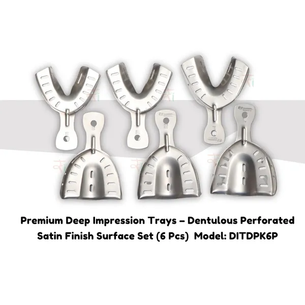 Premium_Deep_Impression_Trays_–_Dentulous_Perforated_Satin_Finish_Surface_Set_(6_Pcs)__Model:_DITDPK6P