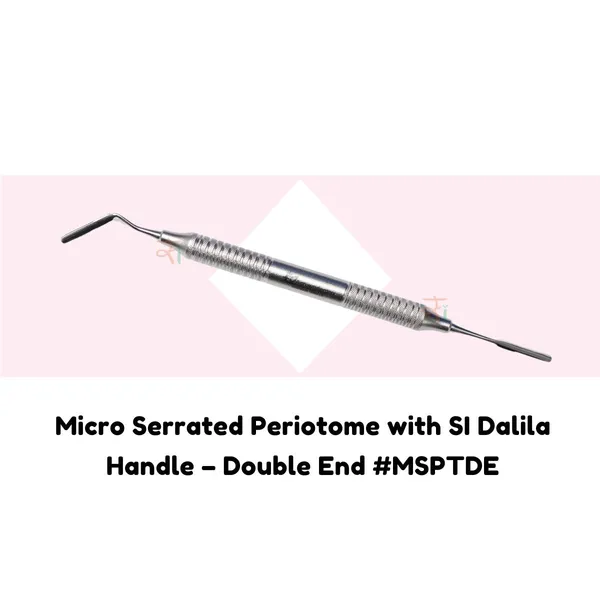 Micro_Serrated_Periotome_with_SI_Dalila_Handle_–_Double_End_#MSPTDE