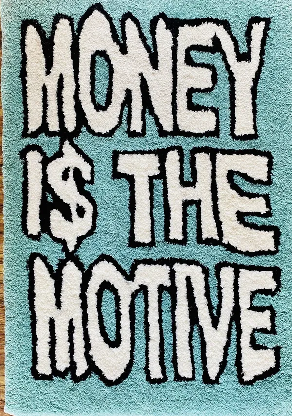 Money_Is_The_Motive_Rug