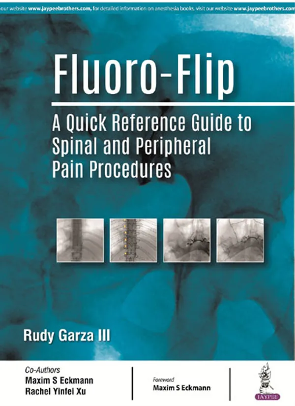 Fluoro_Flip_A_Quick_Reference_Guide_To_Spinal_And_Peripheral_Pain_Procedures