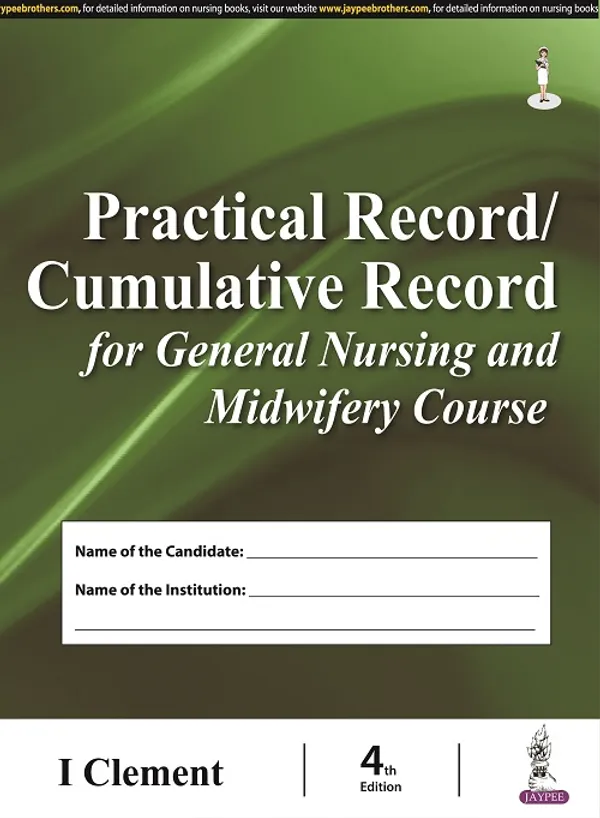Practical_Record_Cumulative_Record_For_General_Nursing_And_Midwifery_Course
