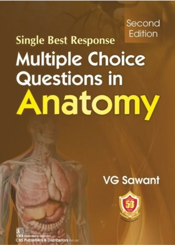Single_Best_Response_Multiple_Choice_Questions_In_Anatomy
