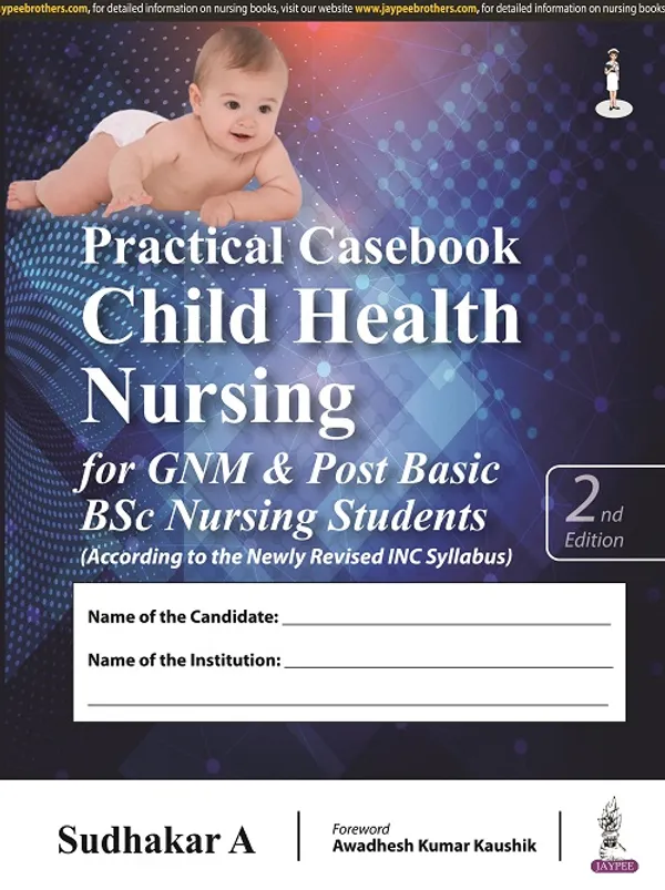 Practical_Casebook_Child_Health_Nursing_For_Gnm_Post_Basic_Bsc_Nursing_Students