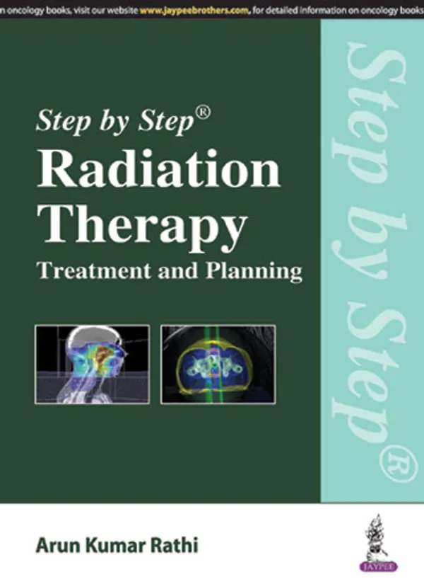 Step_By_Step_Radiation_Therapy_Treatment_And_Planning
