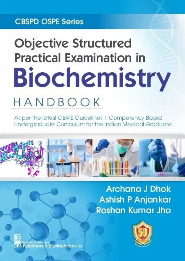 Cbspd_Ospe_Series_Objective_Structured_Practical_Examination_In_Biochemistry_Handbook