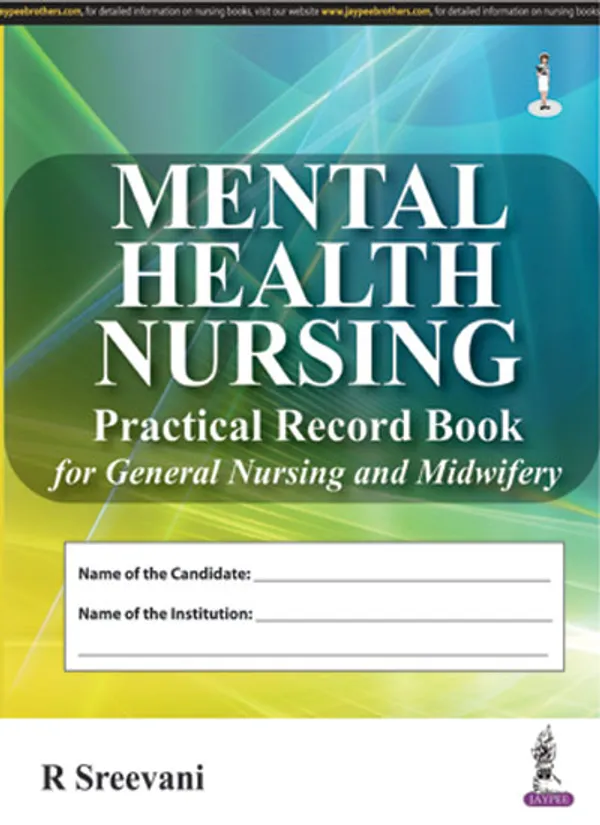 Mental_Health_Nursing_Practical_Record_Book_For_General_Nursing_And_Midwifery