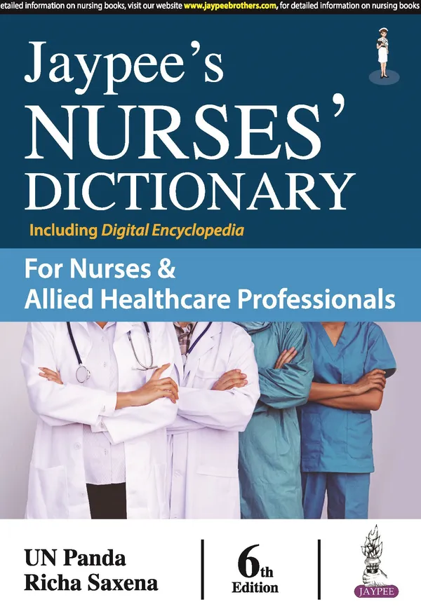 Jaypee_S_Nurses_Dictionary_For_Nurses_Allied_Healthcare_Professionals